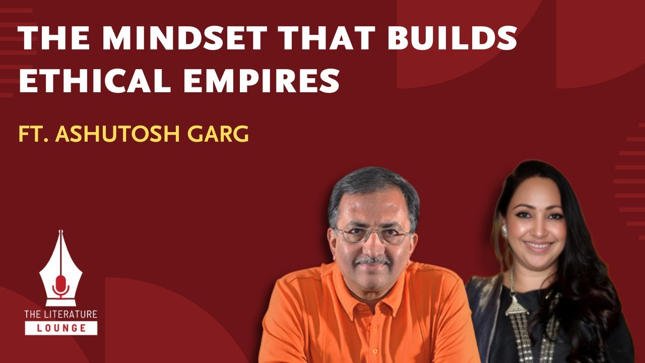 Ashutosh Garg on Building Ethical Empires & Mindset | TLL