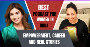 Podcasts for women in India